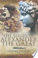 The sieges of Alexander the Great /