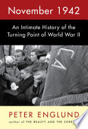 November 1942 : an intimate history of the turning point of World War II /