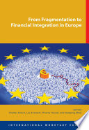 From Fragmentation to Financial Integration in Europe /