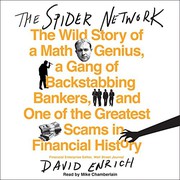 The spider network : The Wild Story of a Math Genius, a Gang of Backstabbing Bankers, and One of the Greatest Scams in Financial History