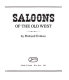 Saloons of the Old West /