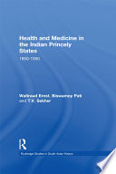 Health and Medicine in the Indian Princely States : 1850-1950