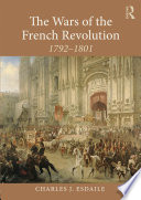 The wars of the French Revolution, 1792-1801 /
