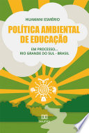 Política ambiental de educaçãco : em processo... Rio Grande do Sul - Brasil /