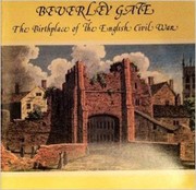 Beverley gate : birthplace of the English Civil War
