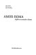 Amor-Roma : liefde en erotiek in Rome /