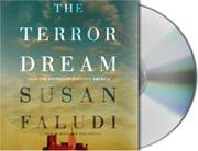 The terror dream fear and fantasy in post-9/11 America /