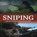 Sniping : an illustrated history /