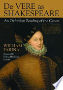 De Vere as Shakespeare : an Oxfordian reading of the canon /