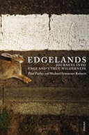 Edgelands : journeys into England's true wilderness /
