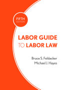 Labor guide to labor law /
