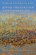 Jewish theology for a postmodern age /