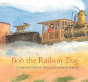 Bob the railway dog /