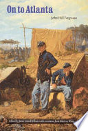 On to Atlanta : the Civil War diaries of John Hill Ferguson, Illinois Tenth Regiment of Volunteers /