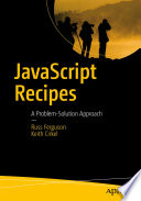 Javascript recipes : a problem-solution approach /