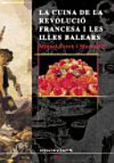 La cuina de la Revolució Francesa i les illes Balears /