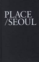 Place / Seoul / P'u��lleisu�� / So��ul / cho��ja P'it'o�� Winsu��t'o��n P'eret'o ; sajin Sin Pyo��ng-gon ; k'oodineit'o�� Pyo��n Hu��i-yo��ng