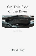 On this side of the river : new & selected poems and translations /