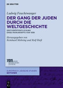 Der Gang der Juden durch die Weltgeschichte : Erstveröffentlichung eines Manuskriptes von 1938 /