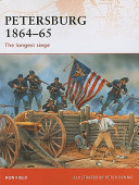 Petersburg 1864-65 : the longest siege /