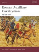 Roman auxiliary cavalryman : AD 14-193 /