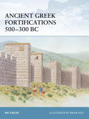 Ancient Greek fortifications 500-300 BC /