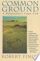 Common ground, a naturalist's Cape Cod /