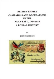British Empire campaigns and occupations in the Near East, 1914-1924 : a postal history /