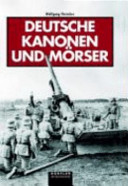 Deutsche Kanonen und Mörser /