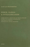 Power, paideia & Pythagoreanism : Greek identity, conceptions of the relationship between philosophers and monarchs and political ideas in Philostratus' Life of Apollonius /