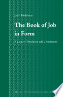 The book of Job in form : a literary translation with commentary /