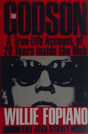 The godson : a true-life account of 20 years inside the mob