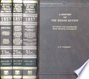 A history of the Indian mutiny, 1857-58 : reviewed and illustrated from original documents : with maps, plans, and portraits /