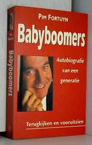 Babyboomers : autobiografie van een generatie /