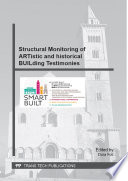 Structural monitoring of ARTistic and historical BUILding testimonies : selected, peer reviewed papers from the Final International Conference SMART BUILT 2014, March 27-29, 2014, Bari, Italy /
