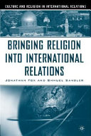 Bringing religion into international relations /