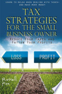 Tax strategies for the small business owner : reduce your taxes and fatten your profits /