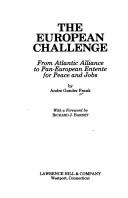 The European challenge : from Atlantic Alliance to pan-European entente for peace and jobs /