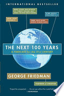 The next 100 years : a forecast for the 21st century /