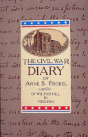 The Civil War diary of Anne S. Frobel /