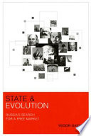 State and evolution : Russias search for a free market /
