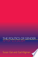 The politics of gender after socialism : a comparative-historical essay /