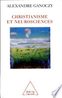 Christianisme et neurosciences : pour une théologie de l'animal humain /
