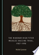 The Niakhar high-titer measles vaccine trial, 1987-1990 /