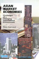 Asian market economies : challenges of a changing international environment /