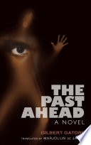 The past ahead : a novel /