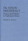 The Nixon presidency : power and politics in turbulent times /