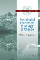 Presidential leadership in an age of change /