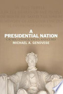 A presidential nation : causes, consequences, and cures /