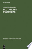 Plutarch's Pelopidas : a historical and philological commentary /